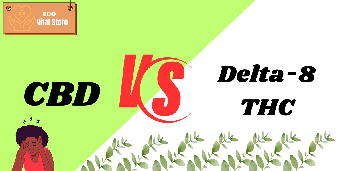 CBD vs Delta 8
